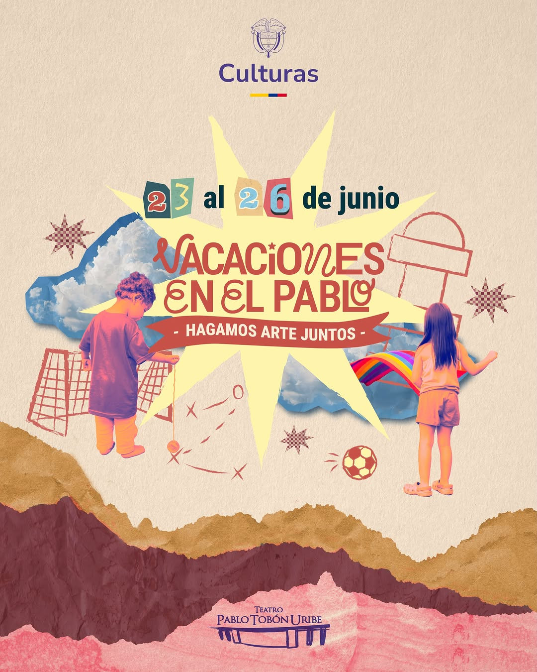 Vacaciones en el Pabio - Hagamos Arte Juntos en Teatro Pablo Tobón Uribe