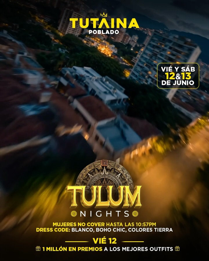 Tulum Nights en Tutaina Poblado - Poblado, Medellin - 12 de junio de 2026