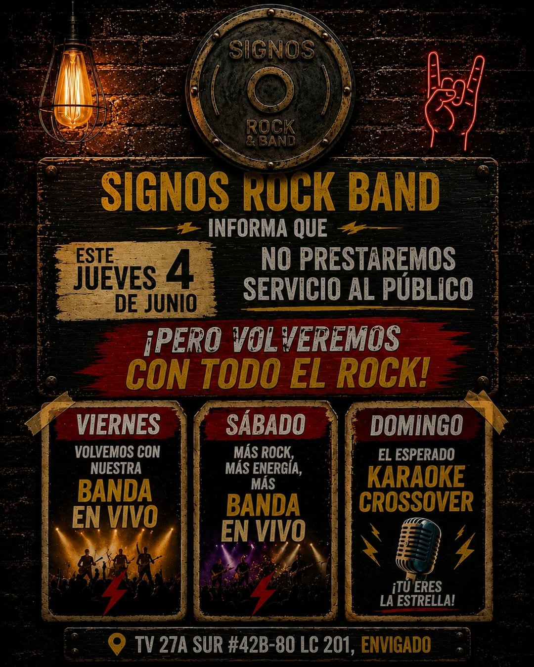 Signos Rock Band - Informamos Que No Prestaremos Servicio al Público el Jueves 4 de Junio en Tv 27a Sur #42...