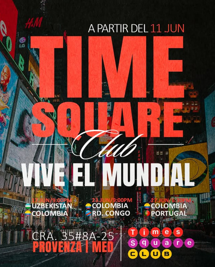 Vive la Fifa 2026 en Times Squared Club - Medellin - 17 de junio de 2026