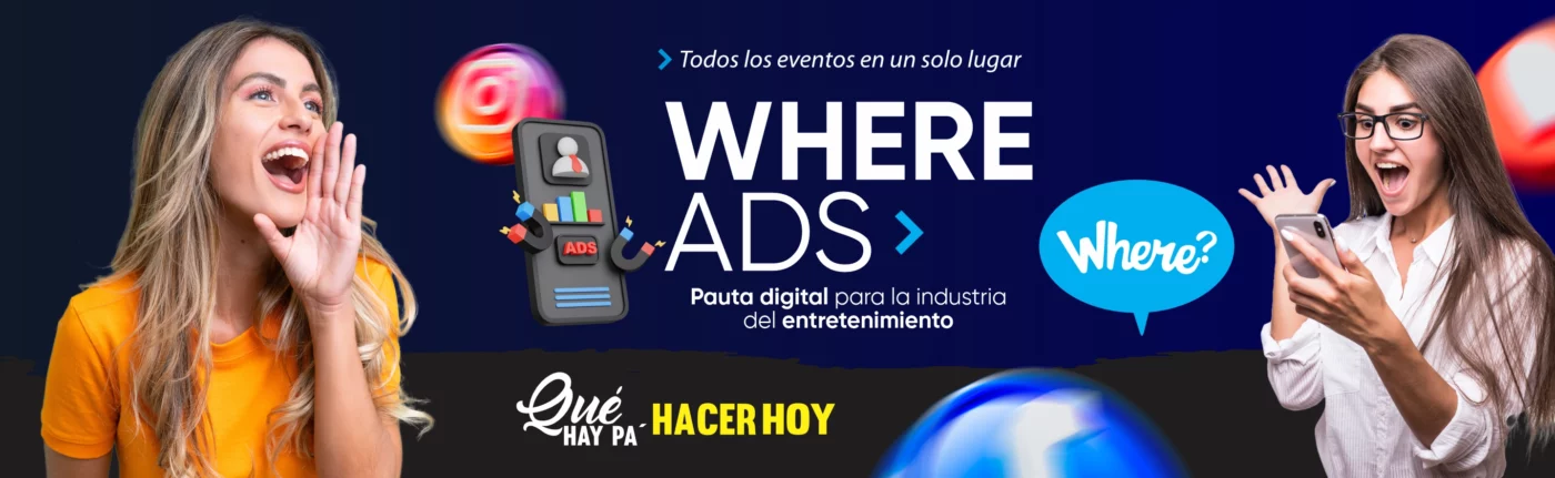 BANNER WHERE ADS PAUTA DIGITAL PARA LA INDUSTRIA DEL ENTRETENIMIENTO